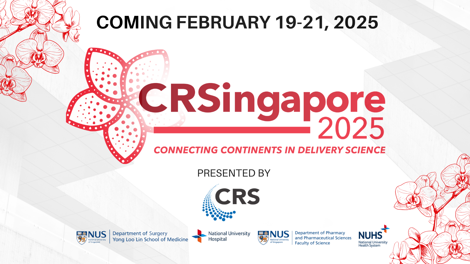 CRSingapore 2025 Connecting Continents In Delivery Science Controlled Release Society (CRS)